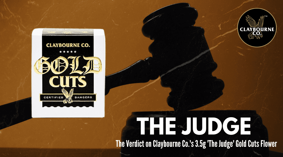 The Judge by Claybourne Co.: A Premium Indica Strain for the OG’s