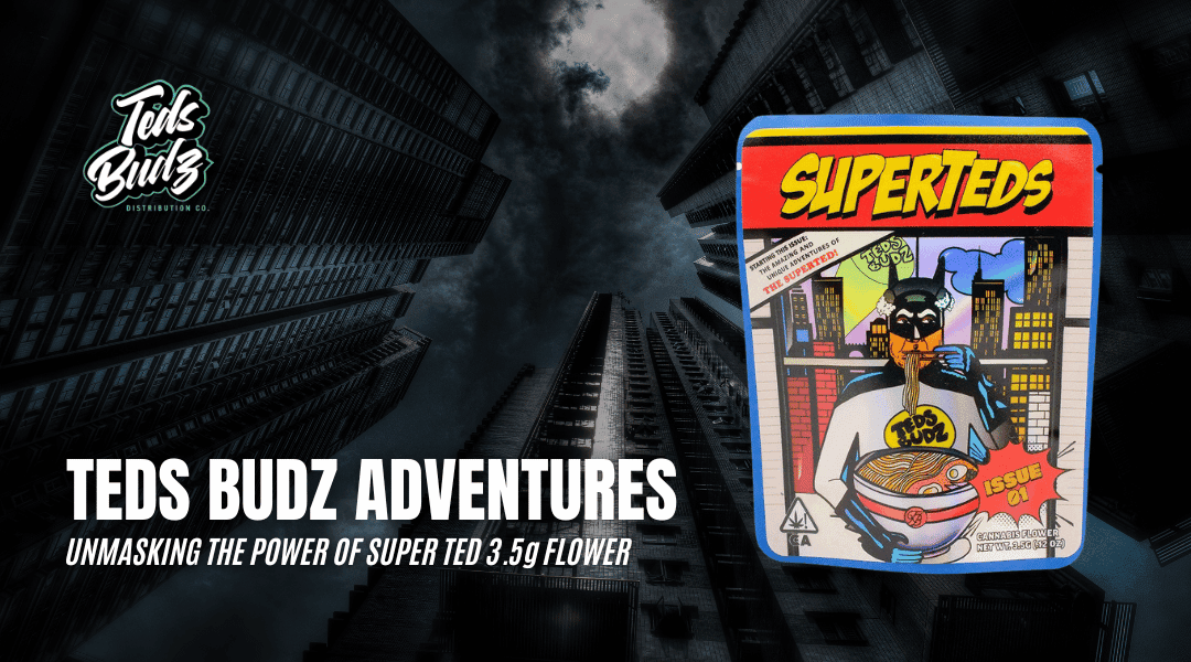 Teds Budz Adventure: Unmasking the Power of Super Ted